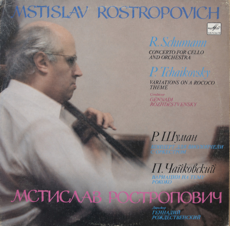 Mstislav Rostropovich — Schumann / Tchaikovsky